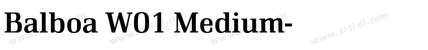 Balboa W01 Medium字体转换 Balboa W01 Medium字体转换